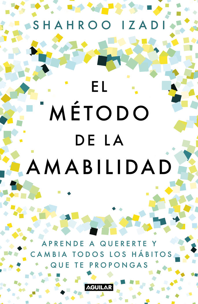 EL METODO DE LA AMABILIDAD - 9788403519770