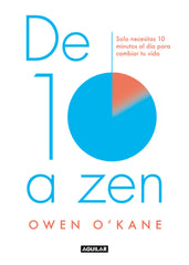 DE DIEZ A ZEN - 9788403520004