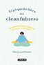 PEQUEÑO LIBRO DEL CLEANFULNESS,EL | THE SECRET CLEANER | AGUILAR | 9788403522046