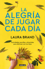 LA ALEGRIA DE JUGAR CADA DIA - 9788403522305