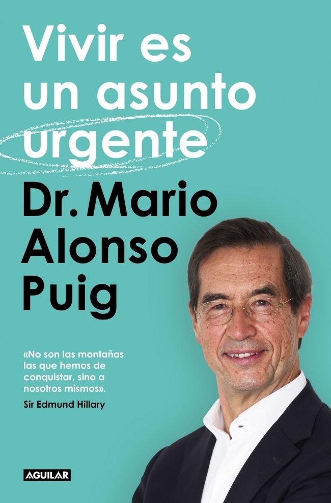 VIVIR ES UN ASUNTO URGENTE | DR MARIO ALONSO PUIG | AGUILAR | 9788403522404 Imagen principal del producto