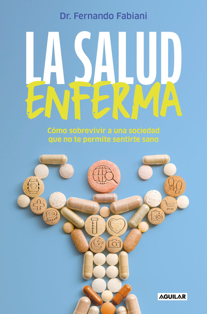 LA SALUD ENFERMA | FERNANDO FABIANI | AGUILAR | 9788403524392 Imagen principal del producto