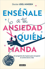 ENSEÑALE A TU ANSIEDAD QUIEN MANDA - 9788403525153
