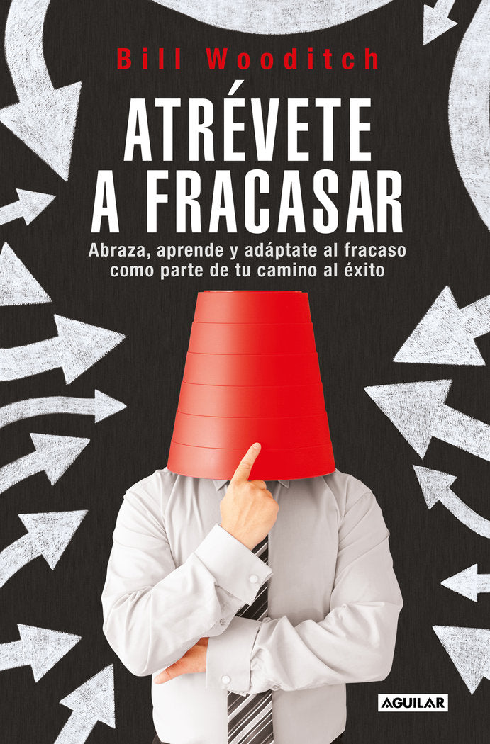 ATREVETE A FRACASAR - 9788403525467