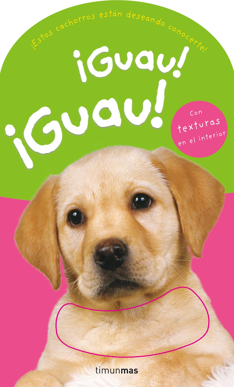 ¡Guau! ¡Guau!: Con texturas en el interior Imagen principal del producto