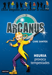 Heuria provoca tempestades: Arcanus 4