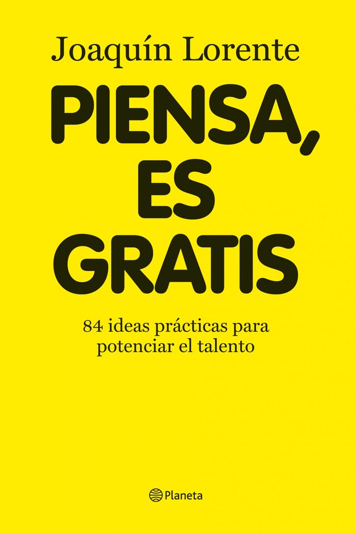 PIENSA ES GRATIS | LORENTE,JOAQUIN | PLANETA | 9788408086376 Imagen principal del producto