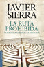RUTA PROHIBIDA Y OTROS ENIGMAS DE LA HISTORIALA - 9788408144595