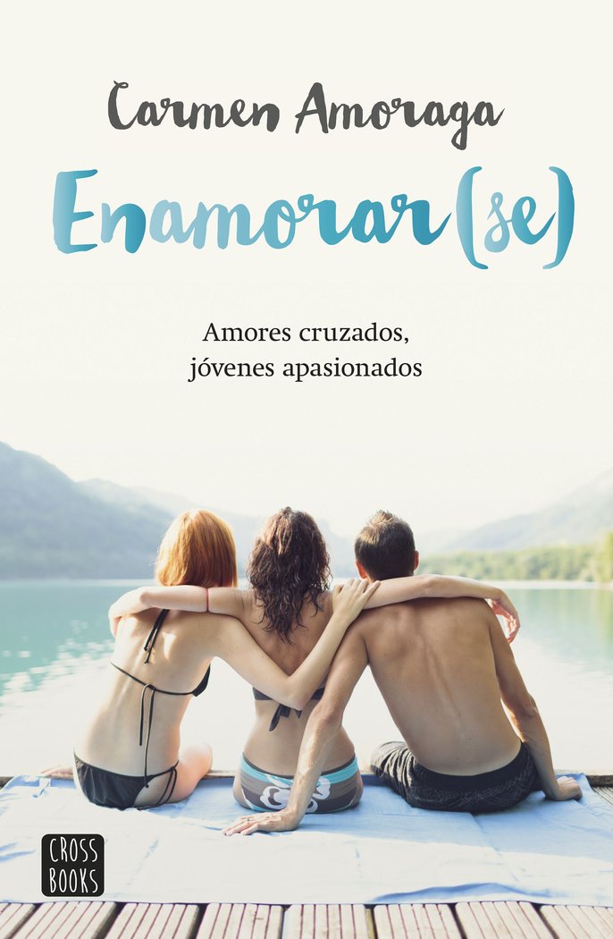 ENAMORAR(SE) | Amoraga,carmen | 9788408149118 (Cross books) Imagen principal del producto