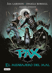 PAX 4 EL MENSAJERO DEL MAL | Larsson,asa/korsell,ingela | 9788408149279 (Destino infantil y juvenil)