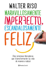 MARAVILLOSAMENTE IMPERFECTO ESCANDALOSAMENTE FELIZ - 9788408151951