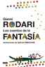 CUENTOS DE LA FANTASIA,LOS | RODARI,GIANNI | DESTINO INFANTIL Y JUVENIL | 9788408161295