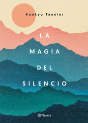 MAGIA DEL SILENCIOLA - 9788408177319