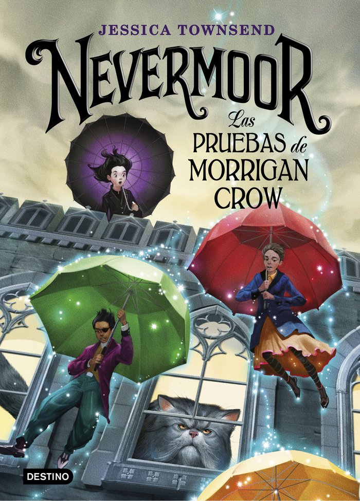 NEVERMOOR 1 LAS PRUEBAS DE MORRIGAN CROW | Jessica Townsend | 9788408187646 (Destino infantil y juvenil)