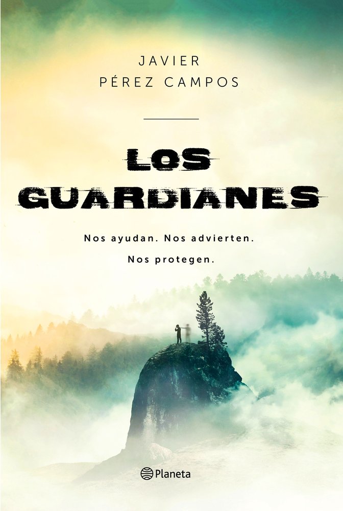 LOS GUARDIANES I Javier Perez Campos I Planeta I 9788408214755 Imagen principal del producto