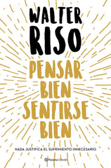 PENSAR BIEN SENTIRSE BIEN - 9788408216278