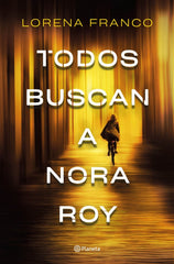 TODOS BUSCAN A NORA ROY - 9788408237198