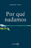 POR QUE NADAMOS | BONNIE TSUI | GEOPLANETA | 9788408238676