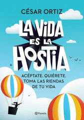 LA VIDA ES LA HOSTIA - 9788408242338