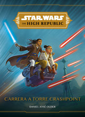 🧒 STAR WARS. THE HIGH REPUBLIC. CARRERA A TORRE CRASHPOINT - 9788408244660