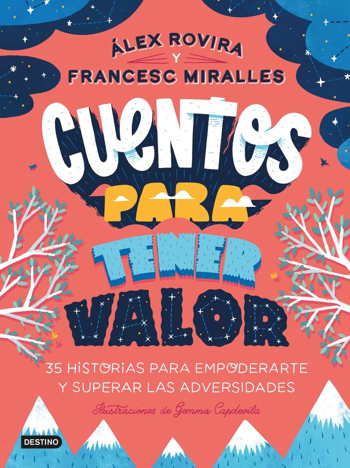 CUENTOS PARA TENER VALOR | ALEX ROVIRA, FRANCESC MIRALLES | DESTINO INFANTIL Y JUVENIL | 9788408249146 Imagen principal del producto