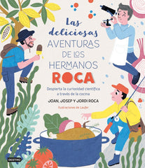 LAS DELICIOSAS AVENTURAS DE LOS HERMANOS ROCA - 9788408249382