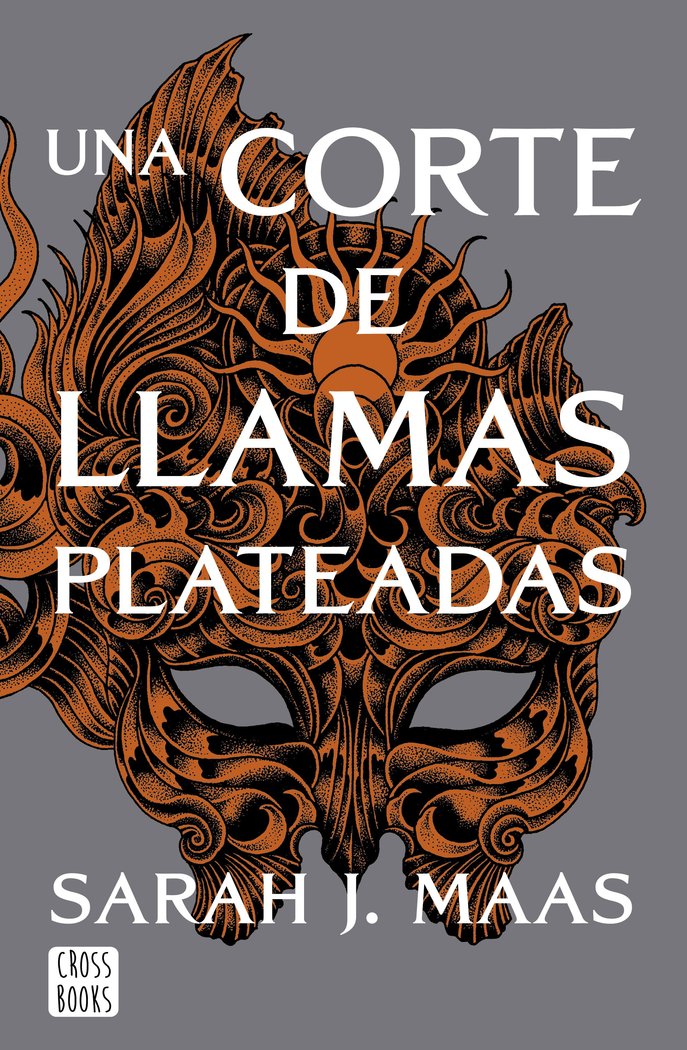 UNA CORTE DE LLAMAS PLATEADAS | Sarah J, Maas | 9788408249429 (Cross books) Imagen principal del producto