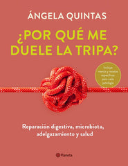 POR QUE ME DUELE LA TRIPA - 9788408250920
