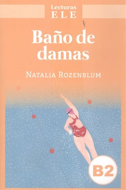 Baño De Damas (Planeta Ediciones). Aa. Vv. (Edinumen) 9788408259749