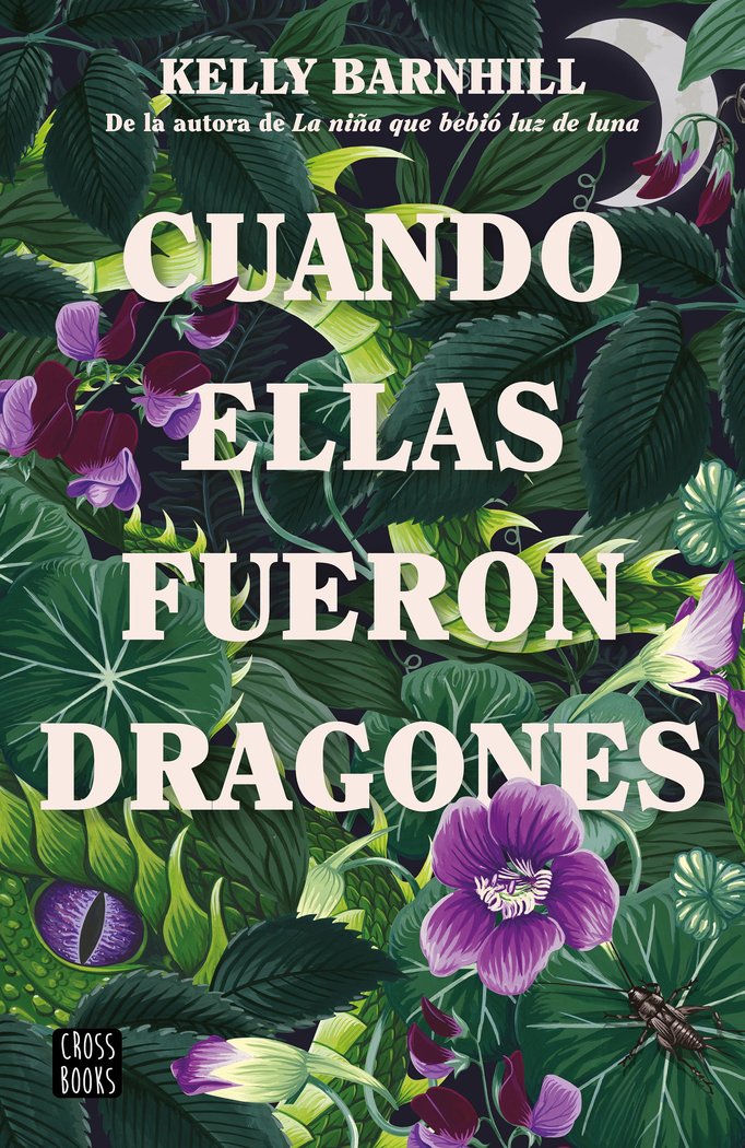 CUANDO ELLAS FUERON DRAGONES | Barnhill, Kelly | 9788408260318 (Cross books)