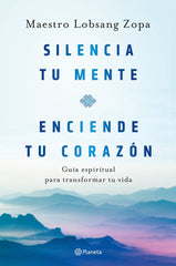 SILENCIA TU MENTE ENCIENDE TU CORAZON - 9788408263418