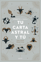 TU CARTA ASTRAL Y TU I Roberto L, Saula I Zenith I 9788408263814