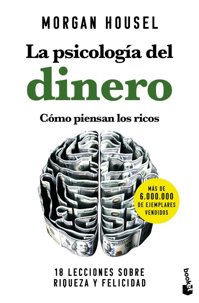 LA PSICOLOGIA DEL DINERO COMO PIENSAN LOS RICOS | MORGAN HOUSEL | BOOKET | 9788408268130