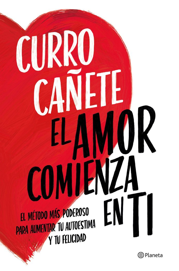 EL AMOR COMIENZA EN TI | CURRO CAÑETE | PLANETA | 9788408270430 Imagen principal del producto