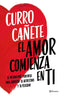 EL AMOR COMIENZA EN TI | CURRO CAÑETE | PLANETA | 9788408270430