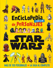 🧒 STAR WARS. ENCICLOPEDIA JÚNIOR DE PERSONAJES - 9788408271055