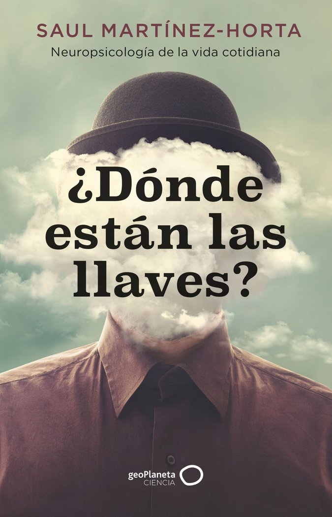 DONDE ESTAN LAS LLAVES | SAUL MARTINEZ-HORTA | GEOPLANETA | 9788408273486 Imagen principal del producto