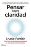 PENSAR CON CLARIDAD - 9788408277644