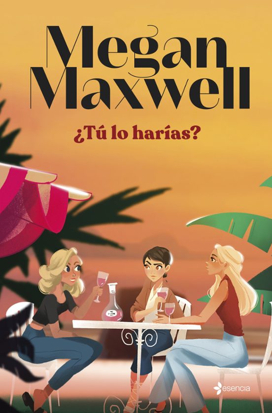 ✅ ¿TÚ LO HARÍAS? MEGAN MAXWELL Imagen principal del producto