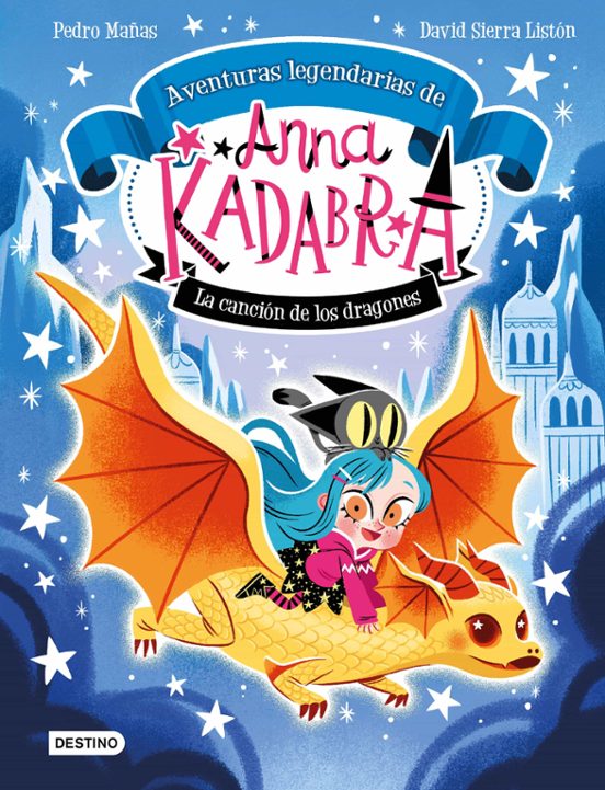 ANNA KADABRA. AVENTURAS LEGENDARIAS 2. LA CANCIÓN DE LOS DRAGONES Imagen principal del producto