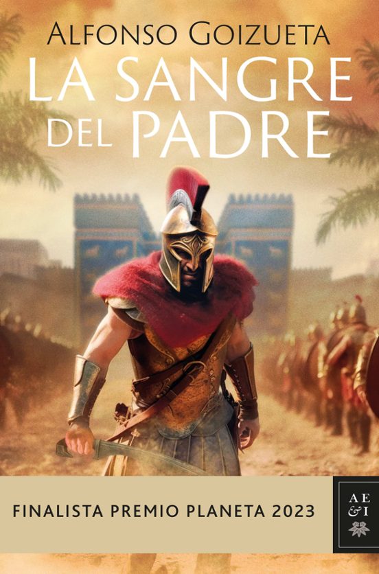 ✅ LA SANGRE DEL PADRE (FINALISTA PREMIO PLANETA 2023)
