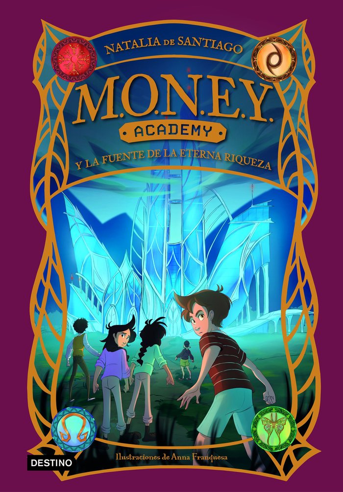 MONEY ACADEMY 1 MONEY ACADEMY Y LA FUENTE DE LA ETERNA RIQUE | NATALIA DE SANTIAGO | DESTINO INFANTIL Y JUVENIL | 9788408280422