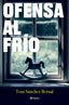 OFENSA AL FRIO - 9788408283522