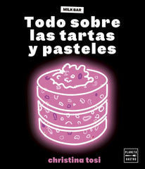 TODO SOBRE LAS TARTAS Y PASTELES - 9788408287049