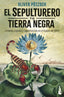 EL SEPULTURERO Y LA TIERRA NEGRA - 9788408287858