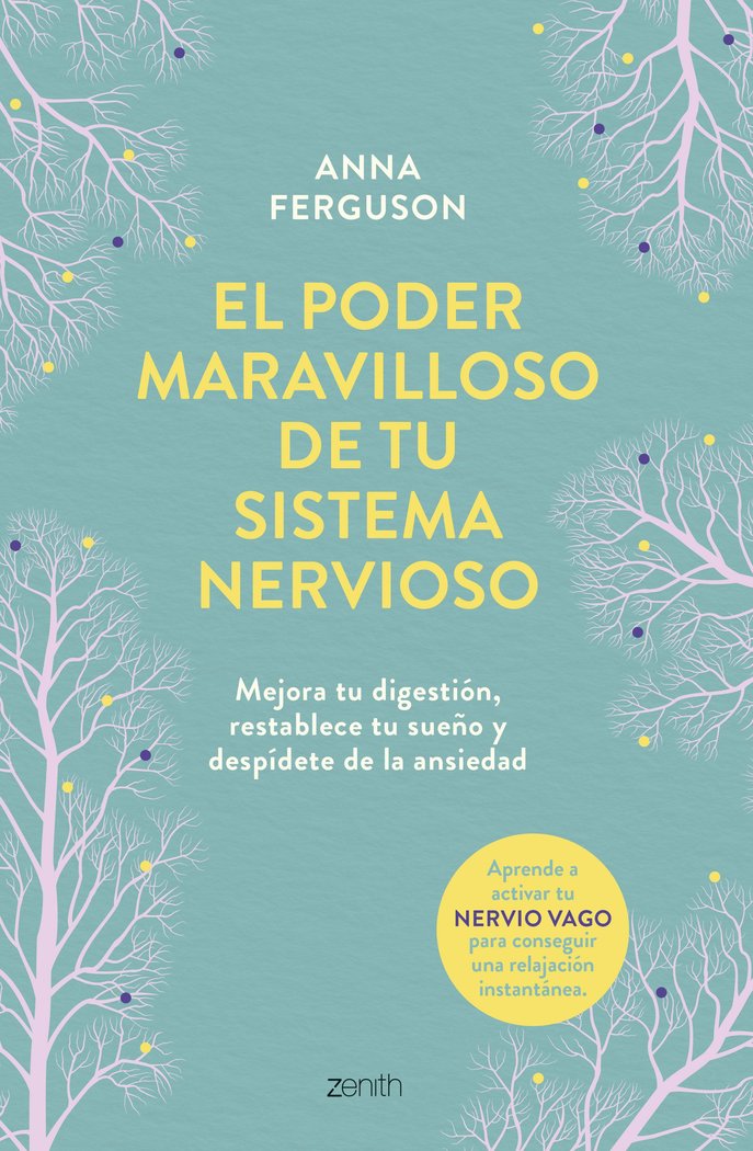 EL PODER MARAVILLOSO DE TU SISTEMA NERVIOSO | FERGUSON, ANNA | ZENITH | 9788408291091 Imagen principal del producto