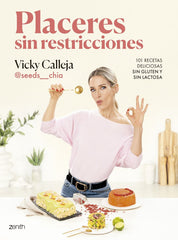 PLACERES SIN RESTRICCIONES 101 RECETAS DELICIOSAS SIN GLUTE - 9788408291848