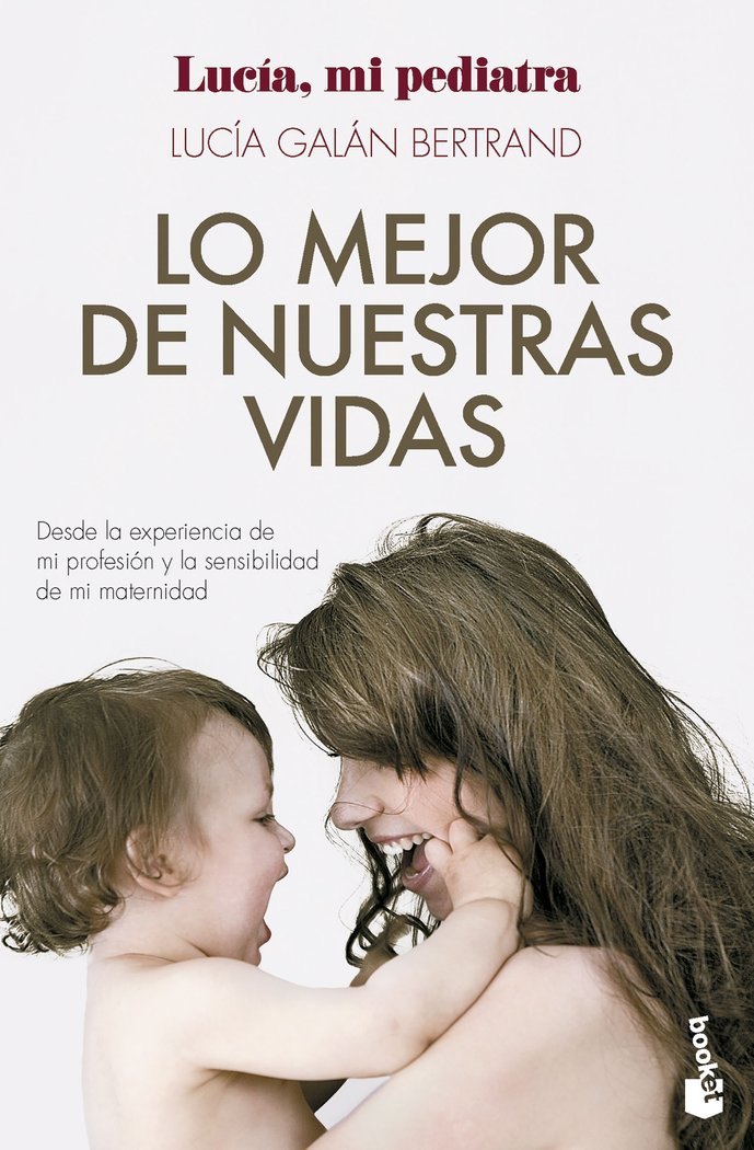 LO MEJOR DE NUESTRAS VIDAS | GALAN BERTRAND, LUCIA | BOOKET | 9788408292326 Imagen principal del producto