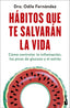 HABITOS QUE TE SALVARAN LA VIDA - 9788408292333
