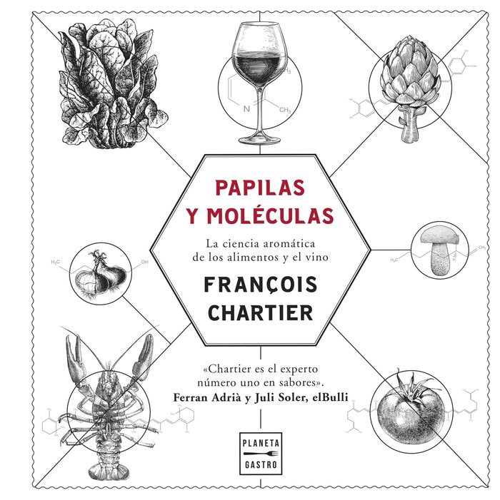 PAPILAS Y MOLECULAS EDICION TAPA BLANDA | CHARTIER, FRANÇOIS | PLANETA GASTRO | 9788408293941